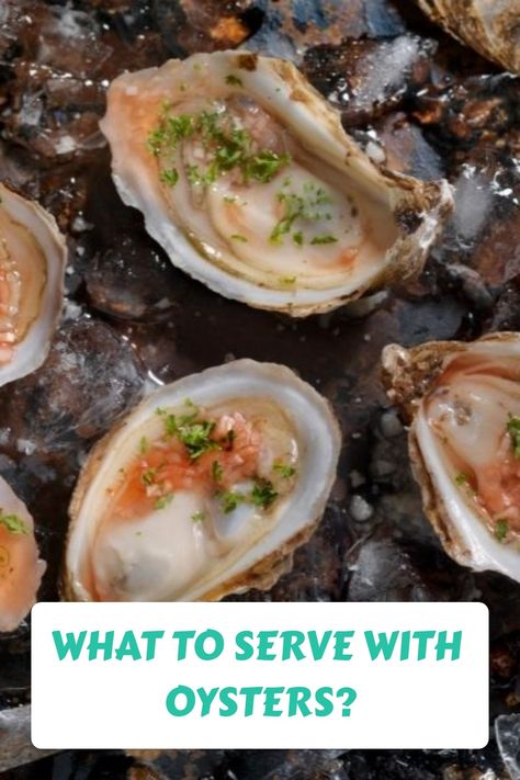 What To Serve With Oysters? Side Dishes For Oysters, Oyster Side Dishes, Side Dishes For Oyster Roast, Oyster Roast Side Dishes, What To Serve With Oysters, Fresh Oyster Recipes, Oyster Roast Party Ideas, Oyster Roast Outfit, Oyster Roast Party