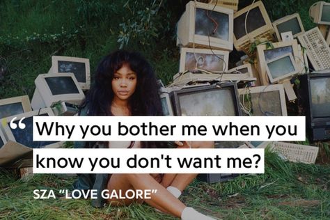 Love Galore Sza, Sza Love Galore, Sza Lyrics, Lyrics Rap, Dump Pics, Genius Lyrics, Relatable Lyrics, Gangsta Quotes, Heartbreak Hotel