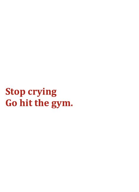 Motivation to workout, get off your butt and go hit the gym. #gym #motivation #quotes #lazy #relatable #gains #protein #dealwithit #getfit #gymlife Back Gains Quotes, Mean Gym Motivation, Go To Gym Motivation, Working Out Aesthetic Quotes, Gym Gains Quotes, Gym Goals Quotes, Breakup Gym Motivation Quotes, Gym Workout Quotes For Women, Working Out Quotes For Women