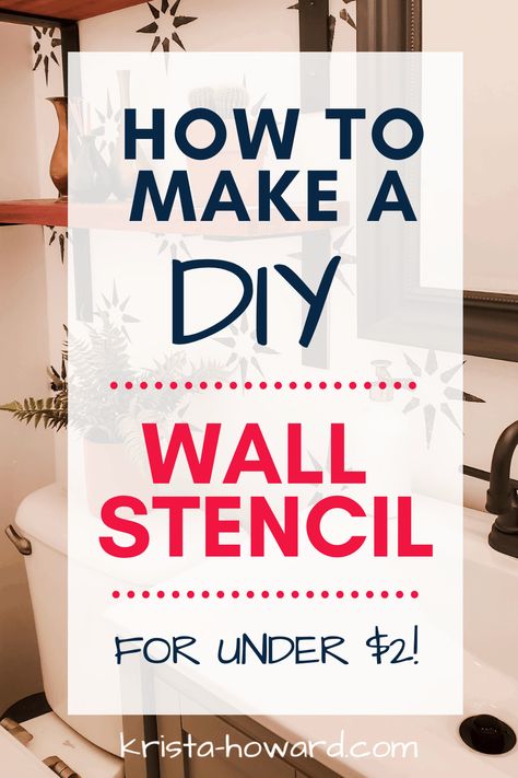 How to Make a Stencil for Less Than $2 - Krista Howard Blog Making A Stencil Diy, How To Make A Wall Stencil Diy, Abstract Wall Stencil, Easy Wall Stencil Diy, Large Stencils For Walls, Wall Stamp Painting Diy, Stencil Ideas For Walls, Diy Wall Stencil Patterns Easy, How To Make Stencils Without A Machine