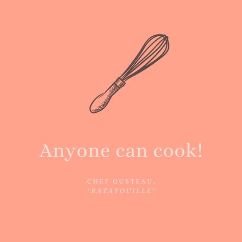 Anyone Can Cook Ratatouille Quote, Ratatouille Quotes Disney, Ratatouille Quotes, Ratatouille Tattoo, Gusteau Ratatouille, Cook Quotes, Chef Quotes, Ratatouille Disney, Anyone Can Cook