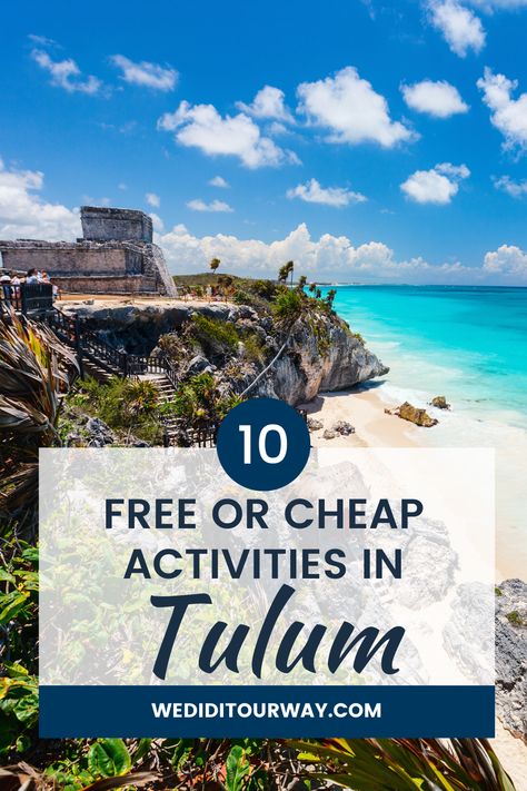 Tulum On A Budget, What To Do In Tulum, Things To Do In Tulum Mexico, Tulum Itinerary, Tulum Mexico Beach, Tulum Travel Guide, Tulum Ruins, Cancun Tulum, Tulum Travel