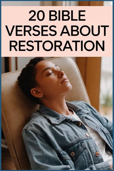 Person relaxing in a chair under the text "20 Bible Verses About Restoration". Encouraging Bible Verses Tough Times, Scripture Guide, Restoration Scriptures, Words To Inspire, Uplifting Bible Verses, Gospel Of Luke, Powerful Scriptures, Beautiful Scripture, Powerful Bible Verses