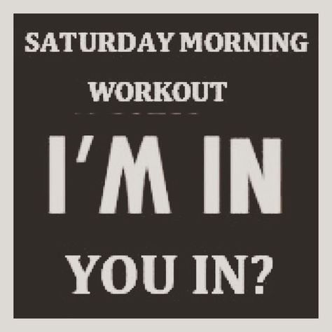 Morning! Maybe this is your rest day or a workout day but I'm IN! What about you??? #Saturday #saturdayworkout Saturday Rest Day Quotes, Morning Workout Quotes, Workout Morning, Saturday Workout, Workout Quotes, Fitness Challenges, 30 Day Fitness, Free Workout, Fit Girl Motivation