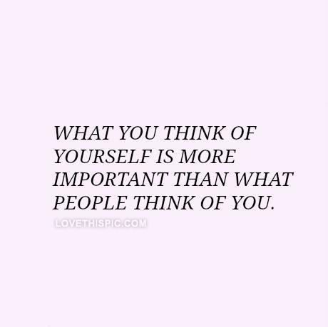 . I Don’t Care What Other People Think, Dont Care About What Others Think Quotes, Don’t Care About What Other People Think Quotes, I Dont Care What Others Think, Quotes About Dont Care What People Say, Quotes On Not Caring What Others Think, Dont Care About Others Quotes, Not Caring About What Others Think, Don’t Care What Others Think Quotes