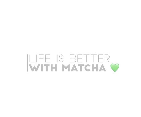 Matcha Funny Quotes, Beverage Quotes, Matcha Quotes, Quotes Aesthetic Instagram, Quotes Insta, Matcha Lover, Best Matcha, Selfie Quotes, Tea Quotes