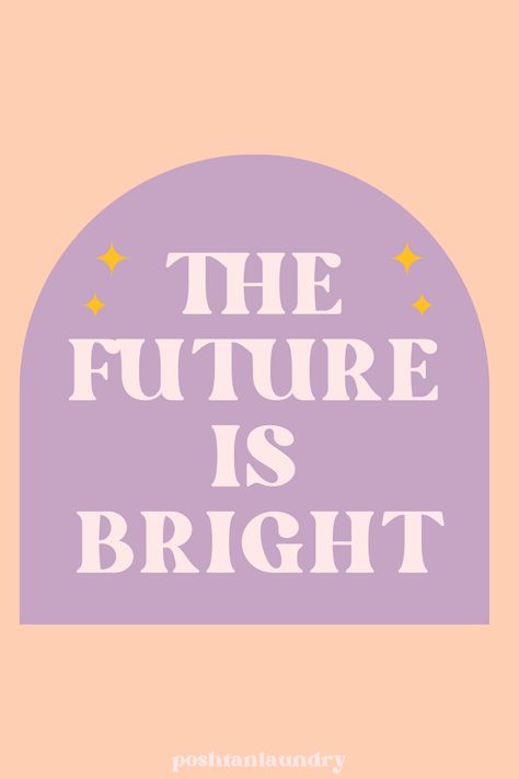 Look To The Future Quotes, Bright Future Quotes, My Future Is So Bright, The Future Is Bright, Future Quotes, Bright Quotes, Future Is Bright, Quote Inspirational, Inspirational Messages