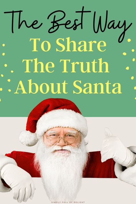 Talking To Kids About Santa, Explaining Santa To Older Kids, How To Talk To Kids About Santa, Telling Child About Santa, How To Tell Kids Santa Isnt Real, How To Tell Kids About Santa, How To Tell Your Kids About Santa, Telling Kids About Santa, The Truth About Santa