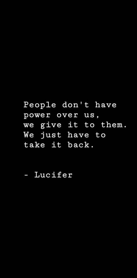 Lucifer Quote, Devil Quotes, Abi Motto, Tom Ellis Lucifer, Take It Back, Lucifer Morningstar, Tom Ellis, Tv Quotes, Personal Power