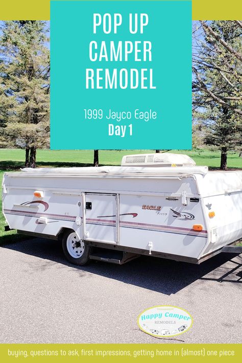 Camper Remodel Diary: 1999 Jayco Pop Up Day 1 - Happy Camper Remodels 1999 Jayco Eagle Remodel, Pop Up Remodel, Jayco Pop Up Campers, Remodel Camper, Jayco Campers, Pop Up Camper Remodel, Pop Up Campers, Popup Camper Remodel, Rv Decorating