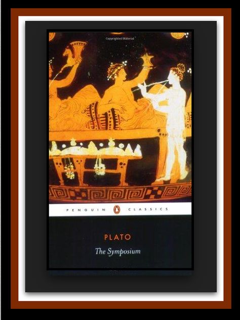 ♠Plato´s Dialogue "The Symposium": "On Platonic Love and The Myth of the Androgyne".- The Symposium, Human Instincts, Social Action, Western University, Spiritual Love, Drinking Party, Penguin Classics, Socrates, Penguin Books