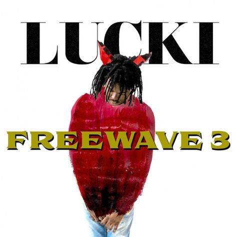 Lucki Album Cover Smd, Lucki Freewave 3, Freewave 3, Rap Albums, Album Cover Poster, Fake Love, Album Songs, Music Album, Room Posters