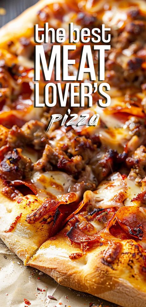 All Meat Pizza, Homemade Meat Lovers Pizza, Pizza Meat Lovers, Ground Beef Pizza, Meat Feast Pizza, Meat Pizza Recipes, Italian Sausage Pizza, Hamburger Pizza, Meat Pizza