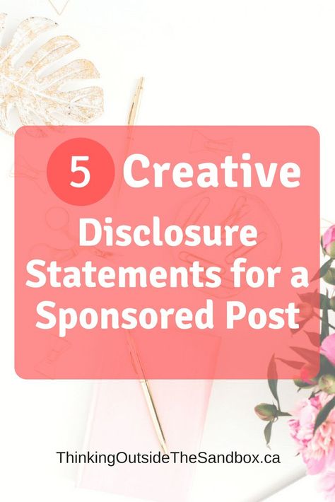 The FTC rules are clear now; we must disclose that we are being compensated within our post so here is 5 Creative Disclosure Statements for a Sponsored Post. #FTC #Disclosure #Legal Click Bait Ideas, Sales Copywriting, Vlog Tips, Start A Small Business, Website Building, Finance Goals, Twitter Tips, Earn Money Blogging, Blog Titles