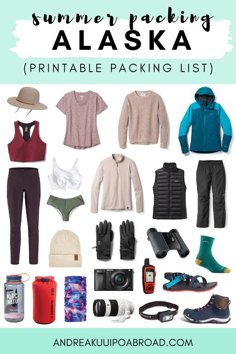 30 Alaska Summer Packing List Items For 2022 + [Printable Checklist] - Andrea Kuuipo Abroad Pack For Alaska Cruise, Alaska In August, Alaska In May, Summer In Alaska, Packing For Alaska, Alaska Packing List, Alaska Cruise Packing List, Alaska Outfits, Alaska Travel Cruise