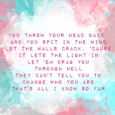 All I know so far - quote Pink All I Know So Far, All I Know So Far Pink Lyrics, Pink Lyrics Quotes, Pink Lyrics, Pink Song Lyrics, Planner Quotes, Pink Singer, Pink Tour, Candy Jar