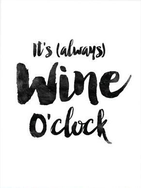 It's (always) wine o'clock! #wineoclock #winetime #winelover #winelovers #winenot Drink Quotes, Drink Wine Day, Wine Glassware, Wine Meme, Wine Quotes Funny, Drink Glasses, Wine Wall Art, Drinking Quotes, Wine Wednesday