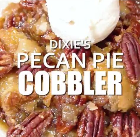 Pecan Pie Cobbler Pecan Pie Cobbler, Pecan Cobbler, Applesauce Cake, Top Chicken Recipes, Thanksgiving Food Desserts, Cobbler Recipe, Pecan Recipes, Homemade Tacos, Cobbler Recipes