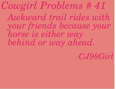 Cowgirl Problems, Cowgirl Secrets, Rodeo Quotes, Horse Girl Problems, Horse Jokes, Fake Smile Quotes, Horse Lessons, Equestrian Quotes, Country Song Quotes