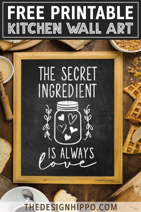 Free chalkboard style printable for your kitchen - the secret ingredient is always love! The design features the quote and a mason jar in a rustic farmhouse style. #freeprintable #kitchenwallart #chalkboard #farmhouse #kitchenquote Kitchen Quotes Decor Printables, Kitchen Chalkboard Ideas, Chalkboard Art Kitchen, Kitchen Printables Free, Secret Ingredient Is Always Love, Chalkboard Art Quotes, Kitchen Printables, Kitchen Wall Art Printables, Kitchen Chalkboard