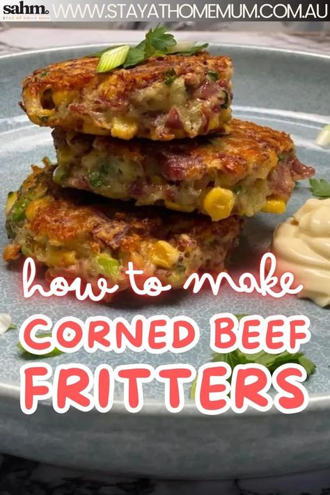 How to Make Corned Beef Fritters - Stay at Home Mum Corned Beef Fritters, Slow Cooker Corned Beef, Cooking Corned Beef, Spicy Corn, Stay At Home Mum, Corn Fritters, Fritter Recipes, Cooked Veggies, Sweet Chilli