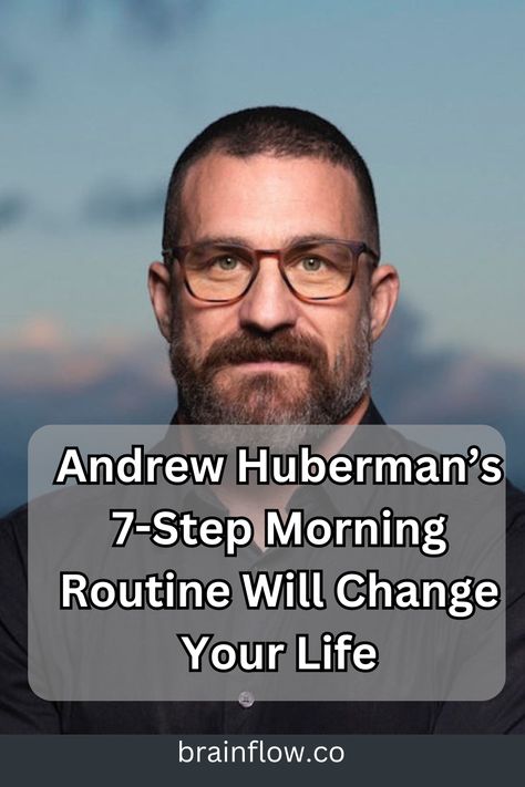 Want to start your day like Andrew Huberman? Discover his 7-step morning routine to boost your energy and productivity. Save this pin to incorporate these powerful habits into your mornings and set yourself up for success! #MorningRoutine #ProductivityHacks #AndrewHuberman Good Habits For Men, Huberman Routine, Huberman Morning Routine, Andrew Huberman Morning Routine, Morning Routine Men, 7 Am Morning Routine, Motivation Routine, Spiritual Movies, Men Habits