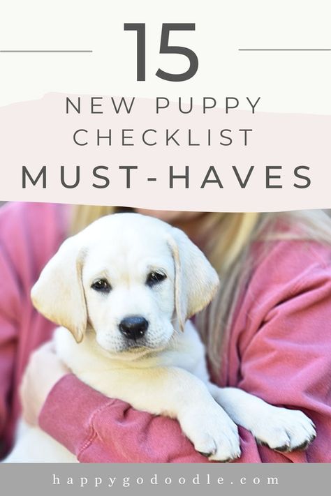 Cream-colored Labrador Retriever puppy and the title 15 New Puppy Checklist Must-Haves Puppy Shower Party, Dog Having Puppies, Bringing Home Puppy, Puppy List, New Puppy Checklist, Puppy Checklist, Puppy Shampoo, Puppies Tips, Checklist Printable