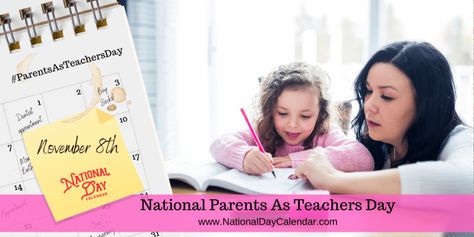 National Parents as Teachers Day - November 8 Educational Goals, Beginning Of Kindergarten, Early Childhood Program, Classroom Welcome, National Day Calendar, Day Calendar, Parent Involvement, National Days, Social Media Promotion