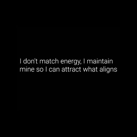 Period... we are not matching low vibration energies no more. 🤷🏽‍♀️ Work on maintaining your vibration and not letting people take you out… Low Vibing People, Match The Energy Quotes, People Who Take Your Energy, No More Energy Quotes, I Don’t Match Energy, Low Effort People Quotes, Radiant Energy Quotes, Low Vibration People Quotes, I’m Matching Energy Quotes