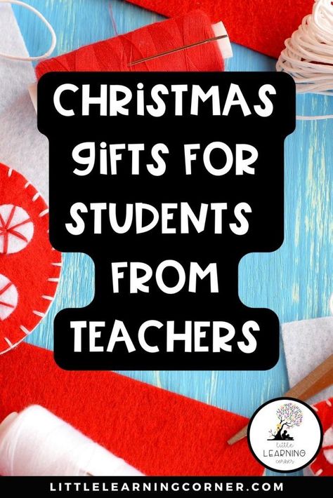 Teacher Gifts To Preschool Students, Christmas Gifts For Teachers To Give Students, Xmas Gift For Students, Cute Christmas Gift For Students, Student Christmas Gifts From Teacher Fun, Simple Student Christmas Gifts, Class Gift Ideas For Students, Christmas Gifts For Upper Elementary Students, Christmas Cards For Students From Teacher