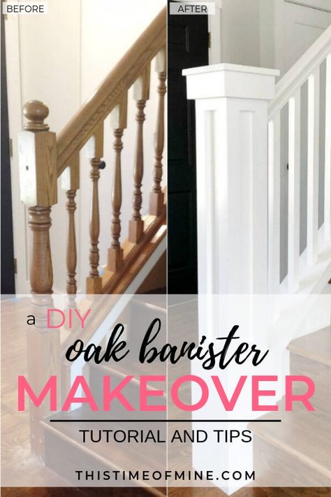 Say goodbye to ugly oak banisters! Find out how we completely transformed our stairway with this inexpensive DIY tutorial. House projects | before and after | stair makeover | update stairs | newel post #DIYtutorial #DIY #stairmakeover #thistimeofmine Banister Makeover, Oak Banister, Stairs Makeover Design, Redo Stairs, Diy Stairs Makeover, Stair Railing Makeover, Stairs Makeover Ideas, Stair Renovation, Stairs Renovation