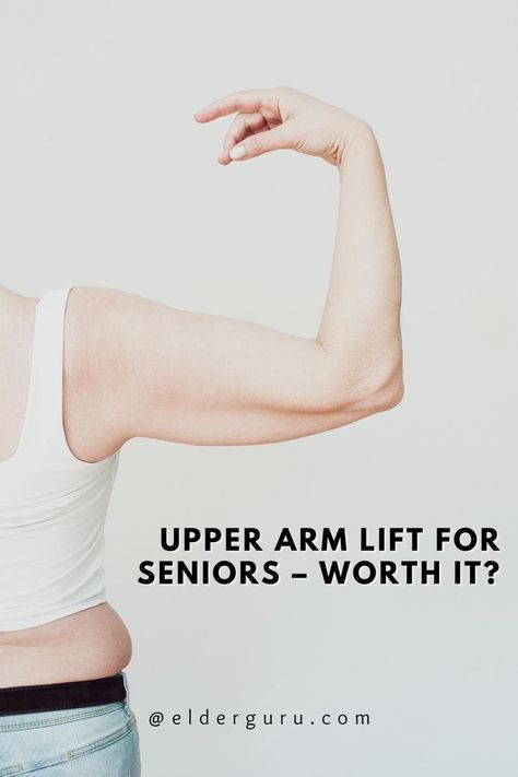 seniors upper arm lift Arm Lift Surgery, Arm Lift, Ta Ta, Upper Arms, Loose Skin, Sagging Skin, Weight Gain, Worth It, The Truth