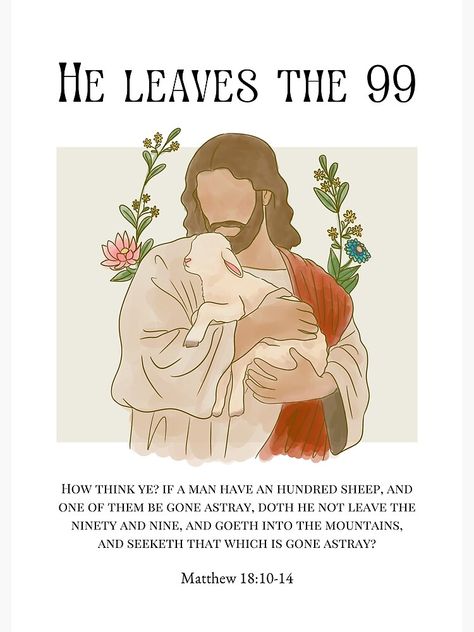 "He leaves the 99" Poster for Sale by linemineo Left The 99 For The 1, Leave The 99 To Find The One, Jesus Leaves The 99 To Find 1, He Left The 99 To Find Me Wallpaper, He Left The 99 To Find Me, Biblical Art Wallpaper, Leaves The 99 Art, He Leaves The 99, Leaves The 99