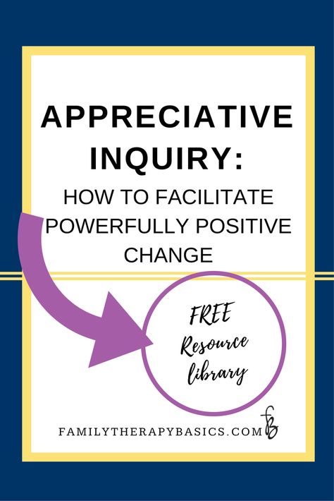 Appreciative Inquiry, Therapy Questions, Individual Counseling, Effective Leadership, Marriage And Family Therapist, Health And Wellness Coach, Family Therapy, Coach Quotes, Therapy Tools