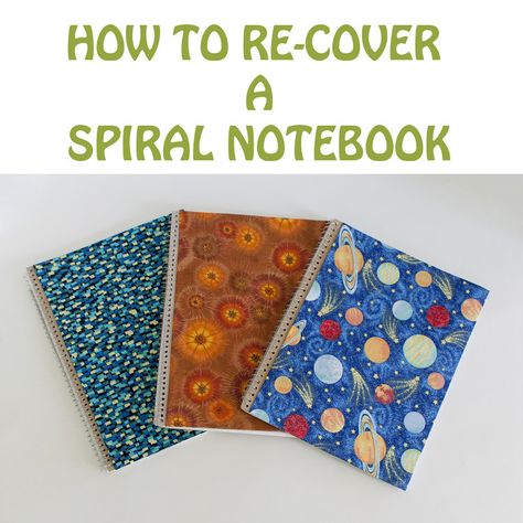 How to Put a New Cover on an Old Spiral Notebook — Lynn Carson Harris Money Making Projects, Getting Ready For School, Printable Paper Patterns, Homemade Journal, Diy Notebook Cover, Diy Journals, Homemade Books, Recycled Notebook, Bookbinding Tutorial