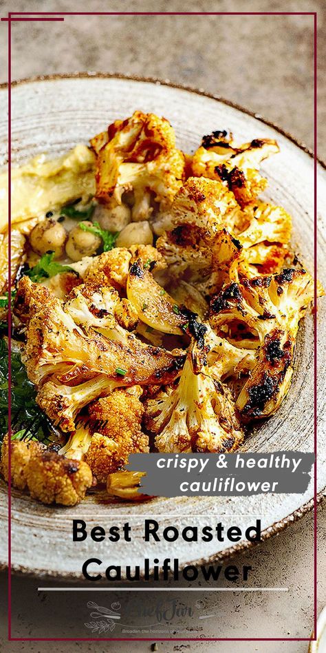 This Roasted Cauliflower is tasty and perfectly brown and crispy. This perfectly seasoned roasted cauliflower is seriously the BEST! You will LOVE this easy recipe. Get it today! #cauliflower #roasted #oven #recipes #chefjar Roasted Cauliflower With Chickpeas, Roasted Cauliflower Nutritional Yeast, Crispy Oven Roasted Cauliflower, Greek Roasted Cauliflower, Cold Cauliflower Recipes, Mexican Roasted Cauliflower, Mediterranean Roasted Cauliflower, Greek Cauliflower Recipes, Whole 30 Cauliflower Recipes