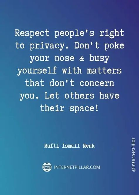 47 Nosey People Quotes and Sayings about Intrusive People - Internet Pillar Quotes About Nosy People, Bossy People Quotes, Provoking People Quotes, Stepping Back From People Quotes, Interfering People Quotes, Overbearing People Quotes, Insincere People Quotes, Nosy People Quotes, Vindictive People Quotes