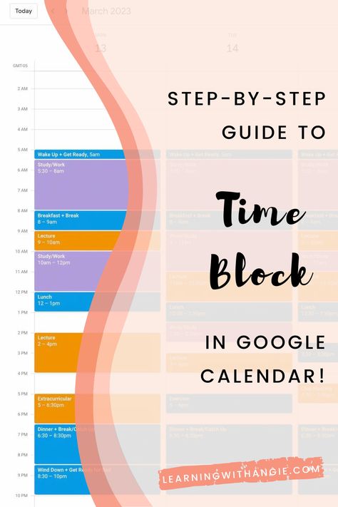 Calendar Blocking Google, Block Time Management, Weekly Planner Time Block, Time Blocking Google Calendar, Time Blocking Schedule Template, Google Calendar Organization, Productive Schedule, Student Productivity, Block Schedule Template