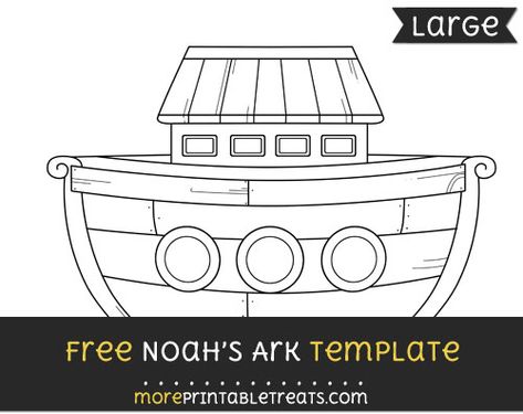 Free Noahs Ark Template - Large Noahs Ark Preschool, Noahs Ark Craft, Ark Craft, Noahs Ark Theme, Noahs Arc, Noahs Ark Animals, Preschool Bible Lessons, Bible Story Crafts, Animal Templates