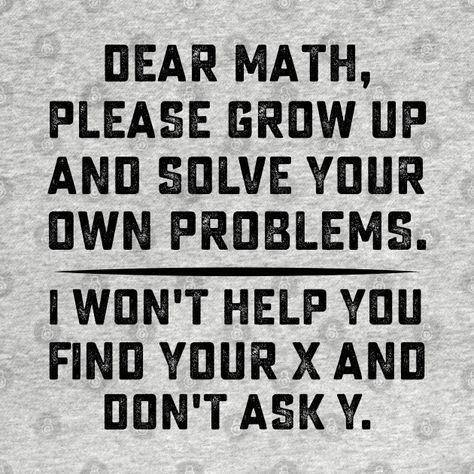 Funny Quotes For Maths, Maths Full Form Funny, Math Jokes Funny Hilarious, Maths Funny Jokes, Math Aesthetic Design, Math Quotes Motivational, Algebra Jokes, Quotes About Math, Math Memes Funny