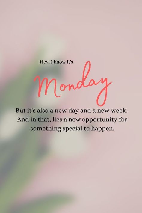 Great Monday Quotes Inspiration, Work Morning Quotes, Happy Week Days, Manifest Monday Quotes, Monday Thoughts Inspiration, Good Morning Have A Great Week Ahead, The Week Ahead Quotes, Beginning Of Week Motivation, Start Your Week Off Right Quotes