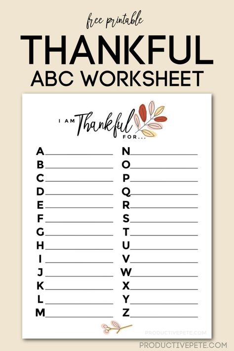 thankful abc worksheet Thankful List Printable, Thankful Worksheets For Kids, I Am Thankful For Printable Free, Thankful For Activities, I Am Thankful For, I Am Thankful For Printable, Thanksgiving Abc, Thankful List, Diy Prayer Journal