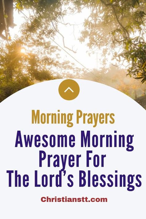 Awesome Morning Prayer For The Lord’s Blessings Morning Prayers For Today For Strength, Uplifting Prayers Encouragement, Prayers For A Good Week, Morning Prayers Short, Monday Morning Quotes Inspiration Faith, Motivational Prayers Inspirational, Morning Worship Prayers, Morning Prayers For Strength, Prayers To Say In The Morning