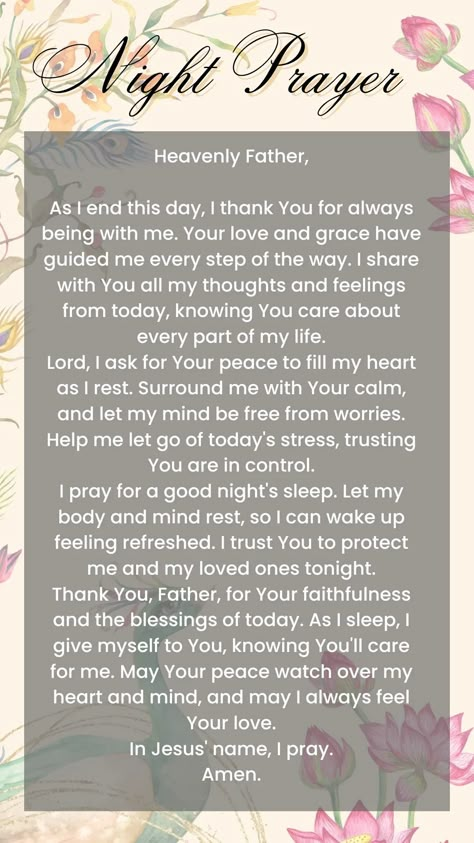 As I end this day, I thank You for always being with me. Your love and grace have guided me every step of the way. I share with You all my thoughts and feelings from today, knowing You care about every part of my life. Bed Time Prayers Of Thanks, Nightly Prayer For Women, Night Prayers To End Your Day, End Of Year Prayer, Prayer For Night, Night Prayer Bedtime, End Of Day Prayer, Nightly Prayer, Prayer For Daughter