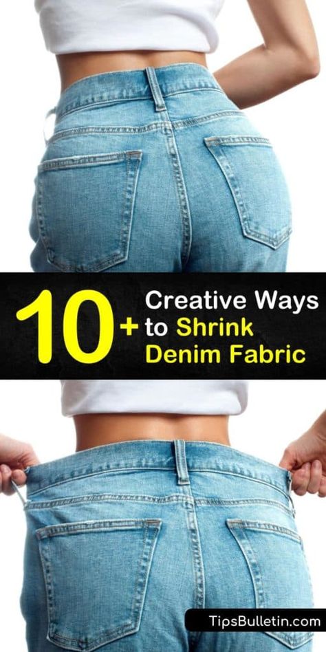 10+ Creative Ways to Shrink Denim Fabric Shrinking Jeans How To, Shrink Clothes That Are Too Big, How To Shrink Jeans Permanently, How To Shrink Jeans, How To Shrink A Shirt, Shrink Jeans, Outfits Hacks, Denim Hacks, How To Shrink Clothes