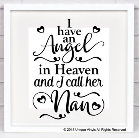 Nan In Heaven, Nan In Heaven Quotes, Nan Quotes, Grandma Poem, Mother's Day In Heaven, Shoots Ideas, Shadow Box Memory, Cricut Ornaments, Angel In Heaven