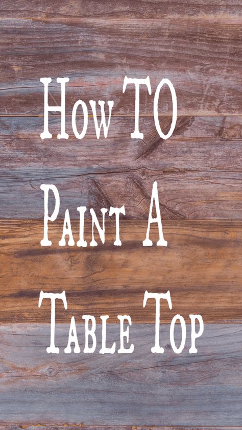 The Best Products for Painting a Table - Let's Paint Furniture! Painted Dining Tables Ideas, Painted Top Dining Table, How To Paint A Dining Table, Refinishing Table Ideas, Painted Kitchen Tables Diy, How To Paint A Table Top, Chalk Paint Table Top, Refinishing Table Top, Painting A Table Top