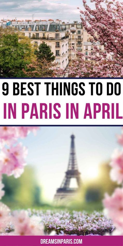 Paris in April Pinterest graphic Paris Weather, What To Pack For Paris, Paris In April, Paris Trip Planning, What To Do In Paris, Paris April, Travel To Paris, Paris Things To Do, Paris In Spring