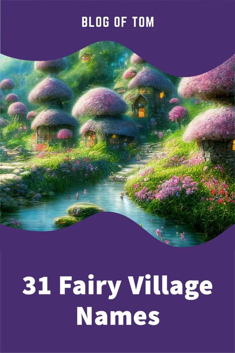 Fairy Garden Name Ideas, Names For Magical Places, Magical Names For Places, Fairycore Island Names, Types Of Fairies List, Village Names Ideas, Fairy Names Ideas, Garden Names Ideas, Fantasy Island Names