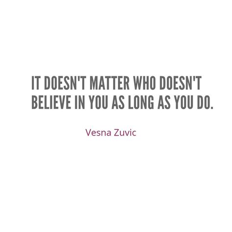 When A Coach Doesnt Believe In You, Believe In Yourself Even If Others Dont, Believe In Me Quotes, Believe In Yourself Quotes, Believe In Me, Bob Proctor, Fun Shirts, Thinking Quotes, It Doesnt Matter